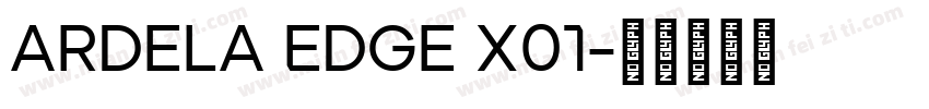 Ardela Edge X01字体转换